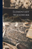 Elementary Woodwork