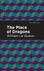 The Place Of Dragons (Mint Editions)