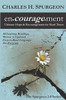 encouragement: Ultimate Hope & Encouragement for Hard Times (The Spurgeon 2.0 Series)