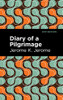Diary Of A Pilgrimage (Mint Editions)