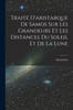 Trait·D'Aristarque De Samos Sur Les Grandeurs Et Les Distances Du Soleil Et De La Lune (French Edition)