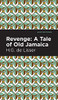 Revenge: A Tale Of Old Jamaica (Mint Editions)