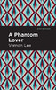 A Phantom Lover (Mint Editions)