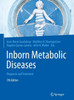 Inborn Metabolic Diseases: Diagnosis And Treatment