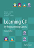 Learning C# By Programming Games
