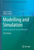 Modelling And Simulation: Exploring Dynamic System Behaviour (Simulation Foundations, Methods And Applications)
