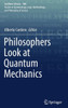 Philosophers Look At Quantum Mechanics (Synthese Library, 406)