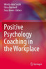 Positive Psychology Coaching In The Workplace