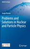 Problems And Solutions In Nuclear And Particle Physics (Unitext For Physics)