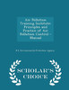 Air Pollution Training Institute: Principles And Practice Of Air Pollution Control - Manual - Scholar's Choice Edition