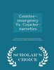 Counter-Insurgency Vs. Counter-Narcotics - Scholar's Choice Edition