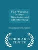 Fda Warning Letters: Timeliness And Effectiveness - Scholar's Choice Edition