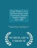 Final Report Law Enforcement And Criminal Justice Under Public Law 280 - Scholar's Choice Edition
