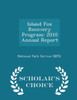 Island Fox Recovery Program: 2010 Annual Report - Scholar's Choice Edition