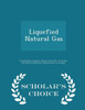 Liquefied Natural Gas - Scholar's Choice Edition
