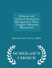 Natural And Cultural Resources Management Plan, Tuzigoot National Monument - Scholar's Choice Edition