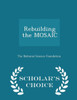Rebuilding The Mosaic - Scholar's Choice Edition