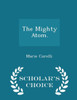The Mighty Atom. - Scholar's Choice Edition