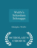 Wolfe's Schiedam Schnapps - Scholar's Choice Edition