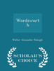 Wordsworth - Scholar's Choice Edition