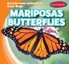 Mariposas / Butterflies (Asombrosos Animalitos / Busy Bugs) (English And Spanish Edition)