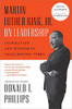 Martin Luther King, Jr., On Leadership: Inspiration And Wisdom For Challenging Times