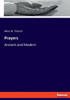 Prayers: Ancient And Modern
