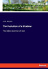 The Evolution Of A Shadow: The Bible Doctrine Of Rest