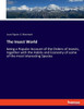 The Insect World: Being A Popular Account Of The Orders Of Insects, Together With The Habits And Economy Of Some Of The Most Interesting Species (German Edition)