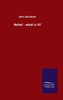 Belief - What Is It?