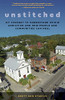 Unstitched: My Journey To Understand Opioid Addiction And How People And Communities Can Heal