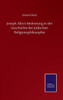 Joseph Albo's Bedeutung In Der Geschichte Der Jüdischen Religionsphilosophie (German Edition)