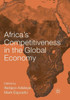 AfricaS Competitiveness In The Global Economy (Aib Sub-Saharan Africa (Ssa) Series)
