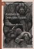 Animals In Detective Fiction (Palgrave Studies In Animals And Literature)
