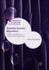 Brazilian 'Travesti' Migrations: Gender, Sexualities And Embodiment Experiences (Genders And Sexualities In The Social Sciences)