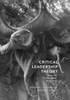 Critical Leadership Theory: Integrating Transdisciplinary Perspectives