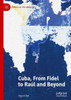 Cuba, From Fidel To Raúl And Beyond (Studies Of The Americas)