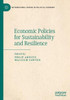 Economic Policies For Sustainability And Resilience (International Papers In Political Economy)