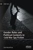 Gender Roles And Political Contexts In Cold War Spy Fiction (Crime Files)