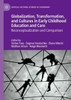 Globalization, Transformation, And Cultures In Early Childhood Education And Care: Reconceptualization And Comparison (Critical Cultural Studies Of Childhood)