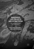 Indigenous Life Projects And Extractivism: Ethnographies From South America (Approaches To Social Inequality And Difference)