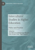 Intercultural Studies In Higher Education: Policy And Practice (Intercultural Studies In Education)