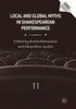 Local And Global Myths In Shakespearean Performance (Reproducing Shakespeare)