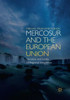 Mercosur And The European Union: Variation And Limits Of Regional Integration