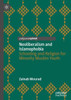 Neoliberalism And Islamophobia: Schooling And Religion For Minority Muslim Youth
