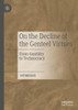 On The Decline Of The Genteel Virtues: From Gentility To Technocracy