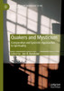Quakers And Mysticism: Comparative And Syncretic Approaches To Spirituality (Interdisciplinary Approaches To The Study Of Mysticism)
