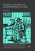 Reading Children In Early Modern Culture (Early Modern Literature In History)