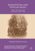 Romanticism And Popular Magic: Poetry And Cultures Of The Occult In The 1790S (Palgrave Studies In The Enlightenment, Romanticism And Cultures Of Print)
