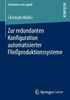 Zur Redundanten Konfiguration Automatisierter Fließproduktionssysteme (Produktion Und Logistik) (German Edition)